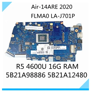 FLMA0 LA-J701P дънна платка за лаптоп Lenovo Air-14ARE дънна Платка R5 4600U 16G RAM 5B21A98886 5B21A12480 100% тестова работа
