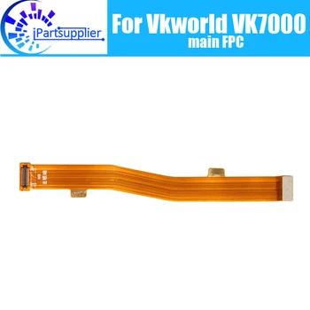 Vkworld VK7000 Основна такса спк стартира строителни 100% Оригинален Основната лента гъвкав кабел Аксесоари за спк стартира строителни подмяна на детайли за телефона Vkworld VK7000.