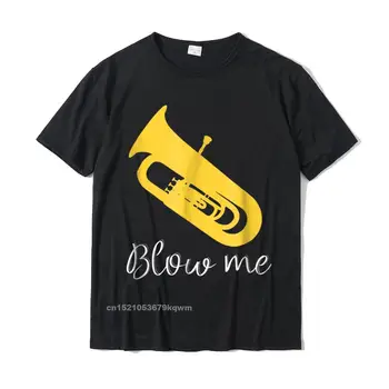 Забавна тениска за тубиста Blow Me Jazz Marching Band, тениски с 3D принтом за мъже, памучни блузи, ризи по поръчка, купони