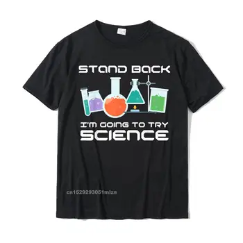 Махни се, Аз ще се Опитам да Научната тениска STEM Teacher, Маркови Тениски, Модни Памучни Мъжки Блузи, Ризи Normal